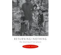 Returning to Nothing: The Meaning of Lost Places
