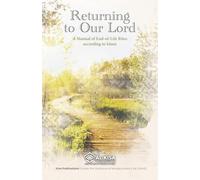 Returning to Our Lord: A Manual of End-of-Life Rites according to Islam