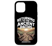 Returning to the Ancient Paths Jeramiah 6:16 Case for iPhone 12/12 Pro