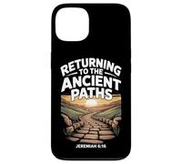 Returning to the Ancient Paths Jeramiah 6:16 Case for iPhone 13