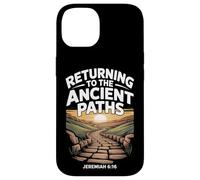 Returning to the Ancient Paths Jeramiah 6:16 Case for iPhone 14