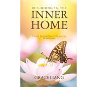 Returning to the Inner Home: Finding healing through the journey of meditation