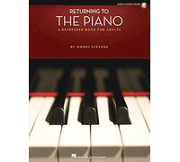Returning to the Piano: A Refresher Book for Adults