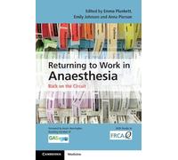 Returning to Work in Anaesthesia: Back on the Circuit