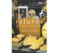 Returns: Becoming Indigenous in the Twenty-First Century