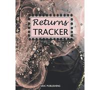 Returns Tracker | Quick & Easy Accounting Book: Keep Track of Your Product Orders & Refunds | For Business & Home Use | For Woman | Large Format (The Business Journals by MDC Publishing)