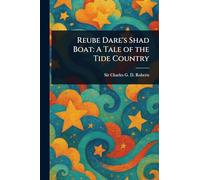 Reube Dare's Shad Boat: A Tale of the Tide Country