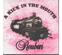 Reuben - A Kick In The Mouth [7" VINYL]