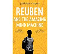 Reuben and the Amazing Mind Machine