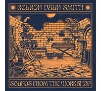 Reuben Vaun Smith - Sounds From The Workshop