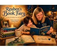 Reuben's Book Fairy: A Story of Reading, Love, and Magic