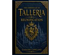Reunification (The Chronicles of Talleria)