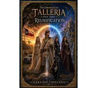 Reunification (The Chronicles of Talleria)