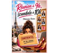 Réunion à 9h, scandale à 10h