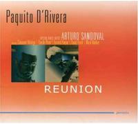 Reunion by Paquito D'Rivera (2006-12-05)