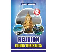 RÉUNION GUIDA TURISTICA 2026: Il tuo pianificatore di avventure definitivo per esplorare vulcani, circhi panoramici, spiagge e la cultura creola senza stress