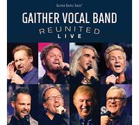 Gaither Vocal Band – Reunited Live – CD – US Import