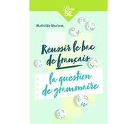 Réussir le bac de français : la question de grammaire