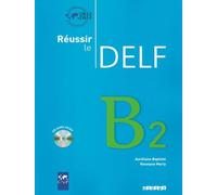Reussir le DELF – B2 Book & Audio CD – 2010 edition