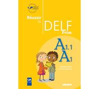 Reussir le DELF Prim': Livre A1-A1.1