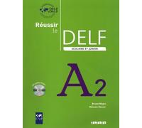 Reussir le DELF Scolaire et Junior: Livre & CD A2