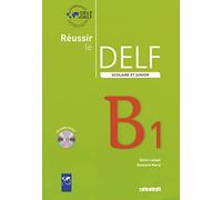 Reussir le DELF Scolaire et Junior: Livre & CD B1