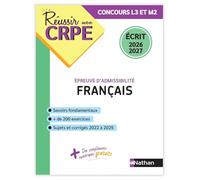 Réussir mon CRPE Français épreuve d'admissibilité écrit 2026: Ecrit