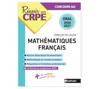 Réussir mon CRPE Français Maths Admission concours M2 oral 2026-2027: Epreuve de leçon