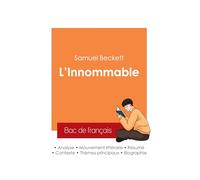 Réussir son Bac de français 2025 : Analyse du roman L'Innommable de Samuel Beckett