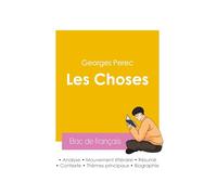 Réussir son Bac de français 2026: Analyse du roman Les Choses de Georges Perec