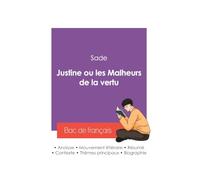 Réussir son Bac de français 2027 : Analyse du roman Justine ou les Malheurs de la vertu du Marquis de Sade