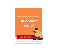 Réussir son Bac de philosophie 2025 : Analyse de l'essai Du contrat social de Jean-Jacques Rousseau