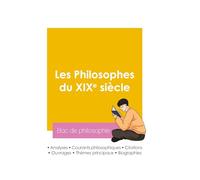 Réussir son Bac de philosophie 2026: Analyse des philosophes du XIXe siècle