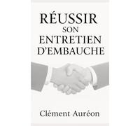 Réussir son entretien d’embauche