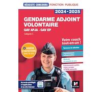 Réussite Concours - Gendarme adjoint volontaire - APJA et EP- 2024-2025 - Préparation complète: Catégorie C