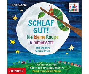Reuters,Inga - Schlaf Gut!die Kleine Raupe Nimmersatt und Weitere