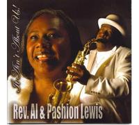 Rev Al & Lewis, Pashion - It Ain't About Us