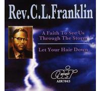 Rev. C.L. Franklin - A Faith to See Us Through The Storm
