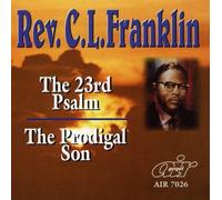Rev. C.L. Franklin - The 23rd Psalm/The Prodigal Son