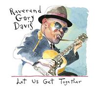Rev. Gary Davis - Let Us Get Together