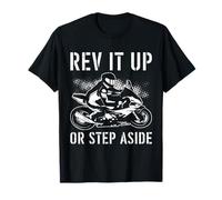Rev It Up Or Step Aside Motorcycle Attitude T-Shirt