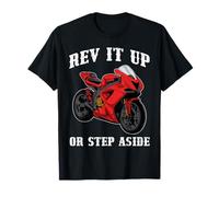 Rev It Up Or Step Aside Motorcycle Attitude T-Shirt