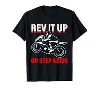 Rev It Up Or Step Aside Motorcycle Attitude T-Shirt