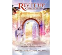 Rev It Up - Rhyme by Rhyme: The Reality of Eternity - The Book of Revelation in Poetry