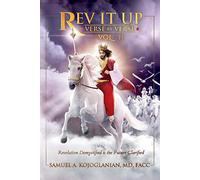 Rev It Up - Verse by Verse - Vol 2: Revelation Demystified & the Future Clarified