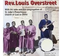 Rev. Louis Overstreet - With His Sons and the Congregation of St. Luke's Powerhouse Church of God in Christ