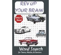 Rev Up Your Brain: Word Searches with Easy to Read print about cars, car parts and more | 6x9 inches, 160 pages| 80+ puzzles... Gift for Vacations and free ties