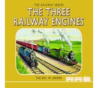 Rev. W. Awdry Thomas the Tank Engine: The Railway Series: The Three Railway Engines in White Rev. W. Awdry White