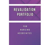 Revalidation Portfolio For Nursing Associates: Essential Tool For NMC Revalidation