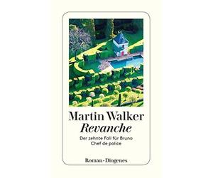 Revanche: Der zehnte Fall fur Bruno, Chef de police by Walker, Windgasse PB.